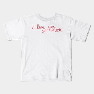 I love you so much. (Austin, Texas, mural) Kids T-Shirt